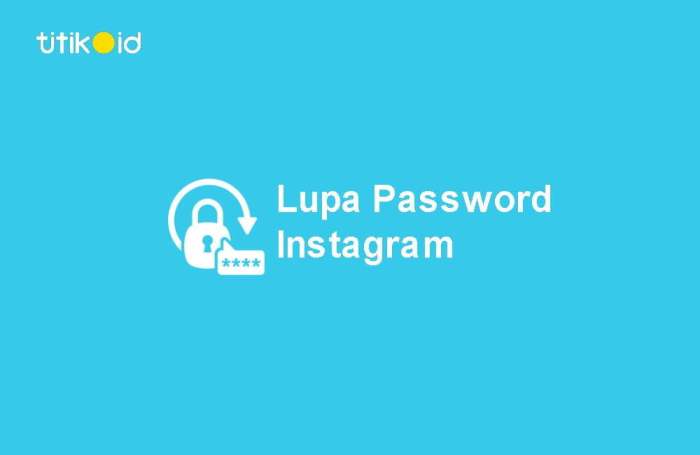 Cara Mengatasi Lupa Kata Sandi Instagram