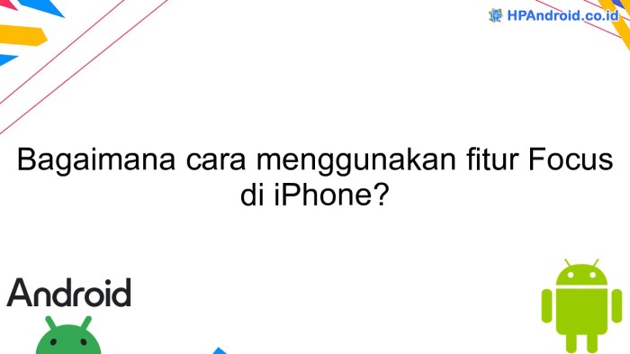 Tips Pakai Mode Fokus di iPhone dan Android