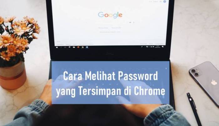 Cara Melihat Password yang Tersimpan di Google Chrome Trik Simpan Password di Browser Secara Aman
