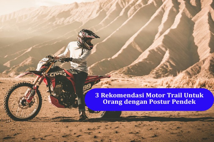 3 Rekomendasi Motor Trail Untuk Orang dengan Postur Pendek | Warta OTO 3 Rekomendasi Motor Trail Untuk Orang dengan Postur Pendek | Warta OTO